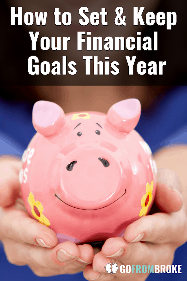 Pinnable Pinterest image for How to Set & Keep Your Financial Goals This Year