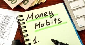 4 Ways to Build Good Money Habits That Will Improve Your Finances