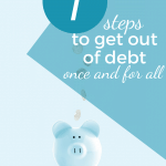 Pinterest pin for 7 Steps to Paying Off Your Debt