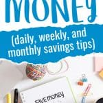 Pinterest pin for how to save money every month - daily, weekly and monthly savings
