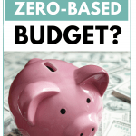 Pinterest pin for What Is a Zero-Based Budget?