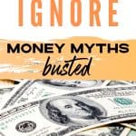 Pinterest pin for Common Money Myths Busted