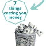 Pinterest pin for Ways You're Wasting Money