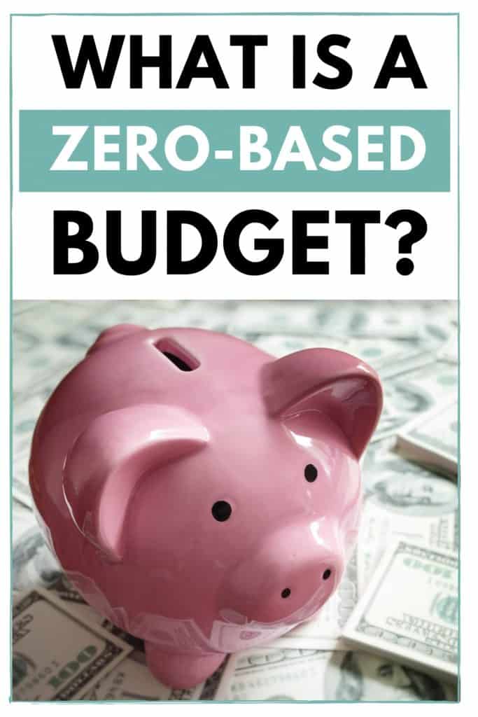 Pinterest pin for What Is A Zero-Based Budget