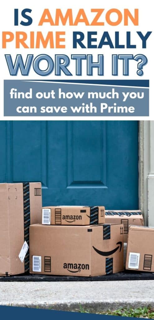 Pinterest pin for post Is Amazon Prime Worth It?
