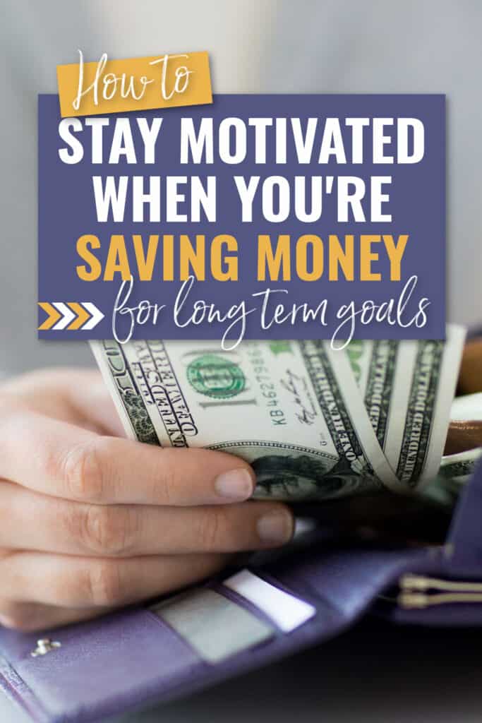 Pinterest pin for Tips to Increase Your Motivation to Save Money